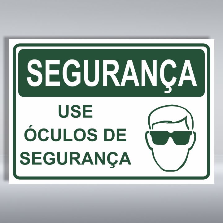 PLACA DE SEGURANÇA | USE ÓCULOS DE SEGURANÇA